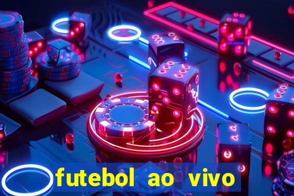 futebol ao vivo sem travar